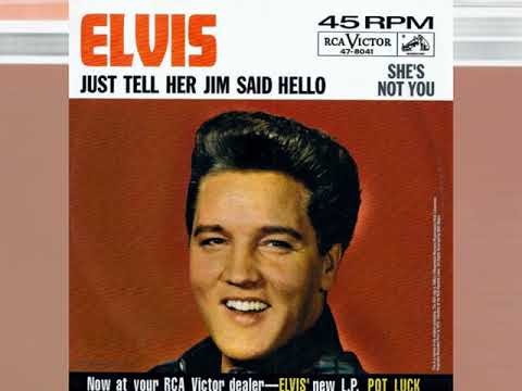 Elvis Presley - Just Tell Her Jim Said Hello [alternate remix]