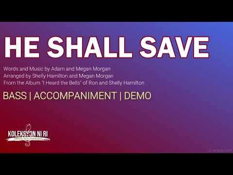 He Shall Save | Bass | Vocal Guide by Bro. Jeremy Jasmin