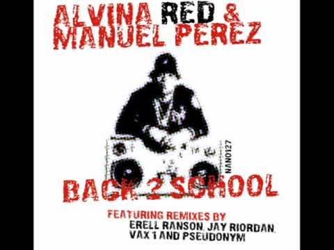 NANO127 - Back 2 School (Soul Dancer remix) - Alvina Red & Manuel Perez