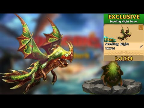 Seedling Night Terror Max Level 134 Titan Mode - Dragons:Rise of Berk