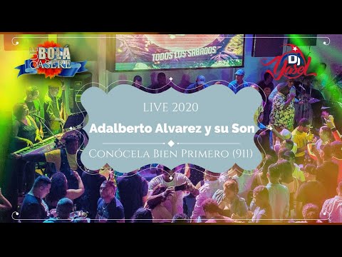 Conócela Bien Primero (911) - Adalberto Alvarez y su Son (LIVE) @djyasel