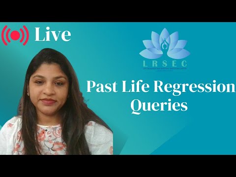 PAST LIFE REGRESSION -QUERIES || Payal Shah ||