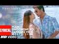 Lyrical Main Dhoondne Ko Zamaane Mein REPRISE Heartless Arijit Singh Adhyayan Suman Ariana A