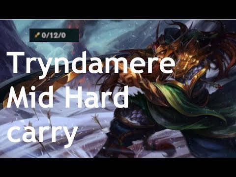 0 KILL 12 DEATH MID TRYNDAMERE HARD CARRY?