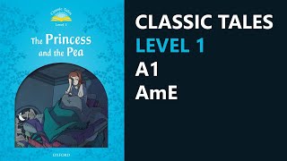 The Princess and the Pea | Classic Tales Level 1