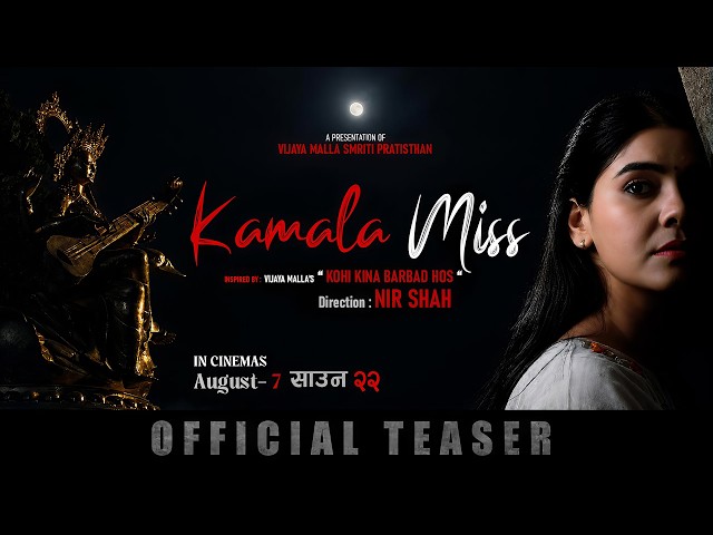 KAMALA MISS || Movie Official Teaser 2026 || Nir Shah, Ramesh Budhathoki, Basana Timilsina