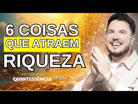 6 FRASES SOBRE DINHEIRO QUE ESTÃO SABOTANDO SUA PROSPERIDADE | Programa Quintessência #28