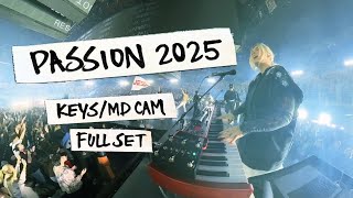 PASSION 2025 | Piano &amp; Keys MD Cam | Kari Jobe, Cody Carnes (FULL SET PT 2)