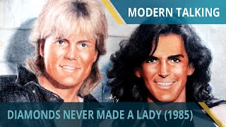 Modern Talking - Diamonds Never Made A Lady (1985)