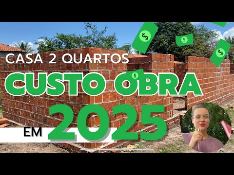 Quanto custa construir uma casa de 2 quartos simples? Orçamento atualizado 2025