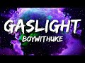 BoyWithUke Gaslight Lyrics