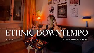 Ethnic Downtempo mix by Valentina Bravo