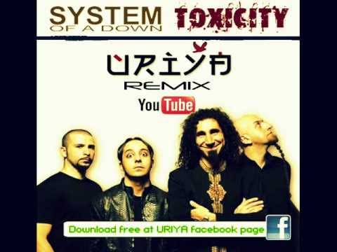 System Of A Down - Toxicity (URIYA bootleg Remix)