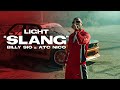 Light SLANG Feat Billy Sio ATC Nico Official Music Video