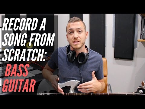 How To Record A Song From Scratch - Bass Guitar - RecordingRevolution.com