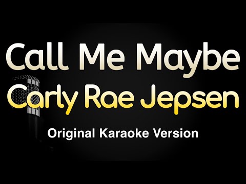 Call Me Maybe - Carly Rae Jepsen (Karaoke Songs With Lyrics - Original Key)