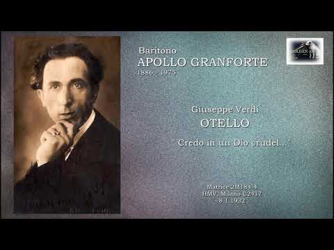 Baritono APOLLO GRANFORTE - Otello “Credo in un Dio crudel…”  (1932)