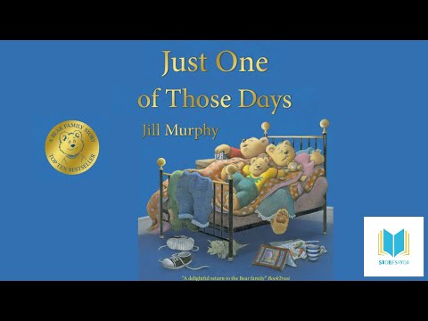 Just One Of Those Days - Stories For Kids