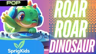 Roar Roar Dinosaur Pop Song