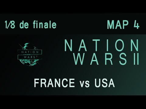 Nation Wars II - 1/8 de finale - France vs USA - Map 4
