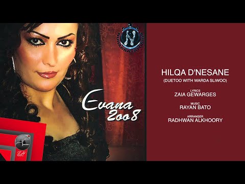 Evana Danial - Hilqa D'nesane ft .Warda Sliwoo (Official Audio)