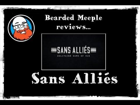 Bearded Meeple reviews Sans Alliés