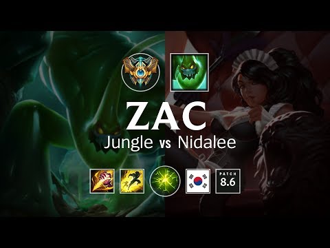 Zac Jungle vs Nidalee - KR Challenger Patch 8.6