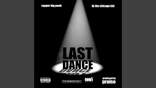 Last Dance (feat. BJ The Chicago Kid)