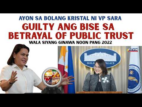 AYON SA BOLANG KRISTAL NI VP SARA, GUILTY SIYA SA BETRAYAL OF PUBLIC TRUST NOON PANG 2022