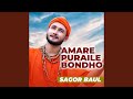 Amare Puraile Bondho