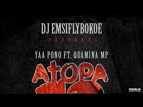 Yaa Pono – (Atopa 12) Feat Quamina MP