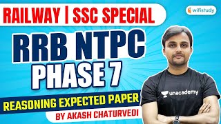 Railway Exams | RRB NTPC 7th Phase Reasoning by Akash Chaturvedi