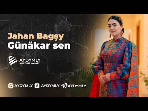Jahan Bagshy   Günäkar sen