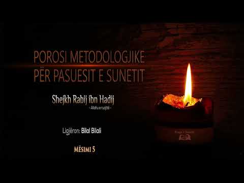Porosi metodologjike për pasuesit e Sunetit – Mësimi 5