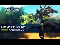 Paladins - How To Play - Androxus (The Ultimate Guide!)