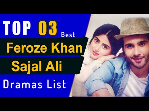 Top 3 Feroze Khan and Sajal Ali Dramas List | Sajal Aly | Feroz khan dramas | #sajalali #ferozekhan