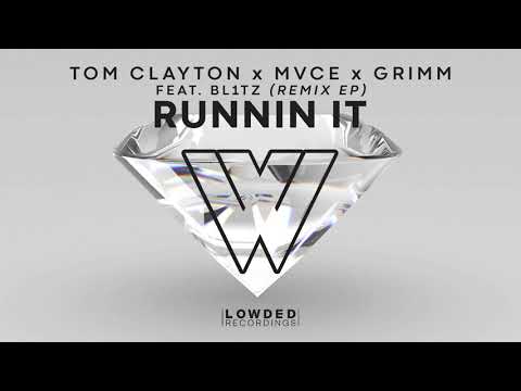 Tom Clayton, MVCE, Grimm - Runnin' It Feat. Bl1tz (Sp3ctrum Remix) (Official Audio)