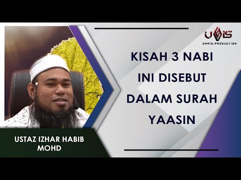 Kisah 3 Rasul Di Dalam Surah Yaasin | Ustaz Izhar Habib Mohd