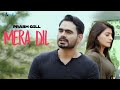 Mera Dil Prabh Gill New Punjabi Songs
