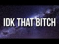Gunna Idk That Bitch Lyrics Ft G Herbo