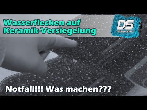 NOTFALL - Wasser- und Kalkflecken auf Keramik-Versiegelung: können wir das noch retten?