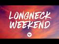 Zac & George - Longneck Weekend (Lyrics)