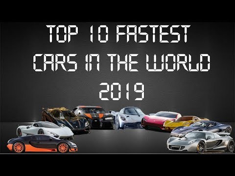 Top 10 Fastest Cars in the world 2019