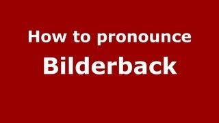 How to pronounce Bilderback