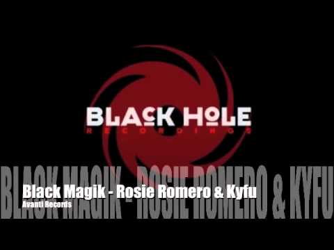 Black Magik - Rosie Romero & Kyfu - BlackHole's Avanti Records