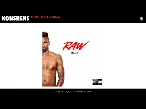 Video thumbnail for Fuck U (I Jus Wanna)