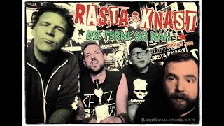 RASTA KNAST - Die Ferne so nah