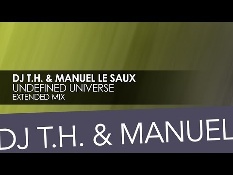 DJ T.H. & Manuel Le Saux - Undefined Universe