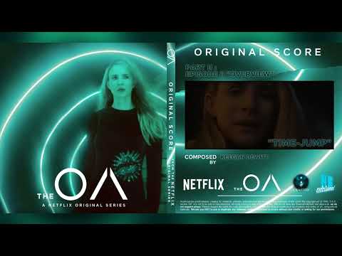 THE OA - Season 2 (Original Score) I Time Jump - KEEGAN DEWITT I NR ENTERTAINMENT