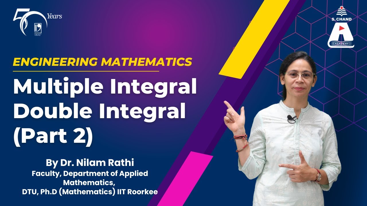 Multiple Integral - Double Integral (Part 2) | Engineering Mathematics | S Chand Academy
